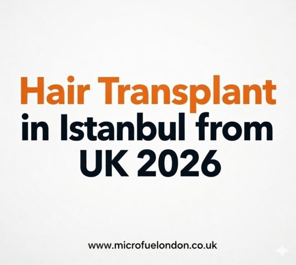 Hair Transplant in Istanbul from UK 2026